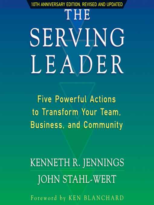 Title details for The Serving Leader by Ken Jennings - Available